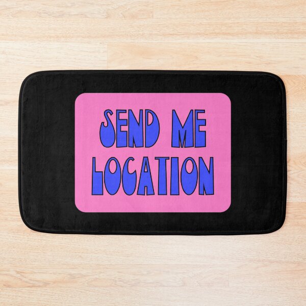 Item preview, Send Me Location designed and sold by 1604techni.