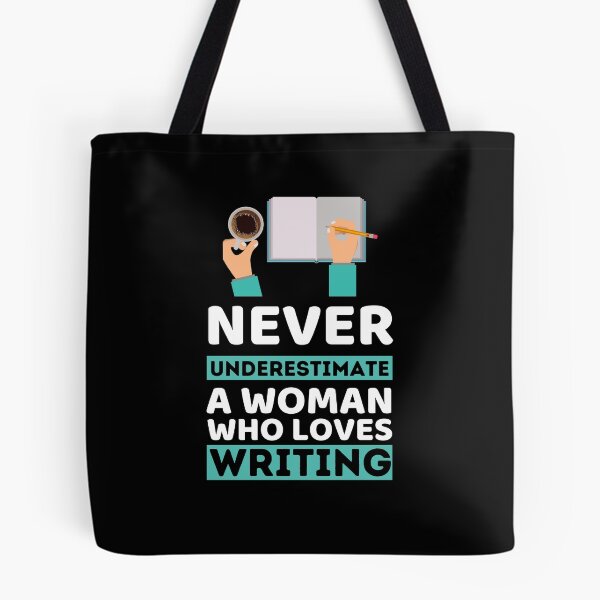 Item preview, Never Underestimate A Woman Who Loves Writing designed and sold by bifkee19.