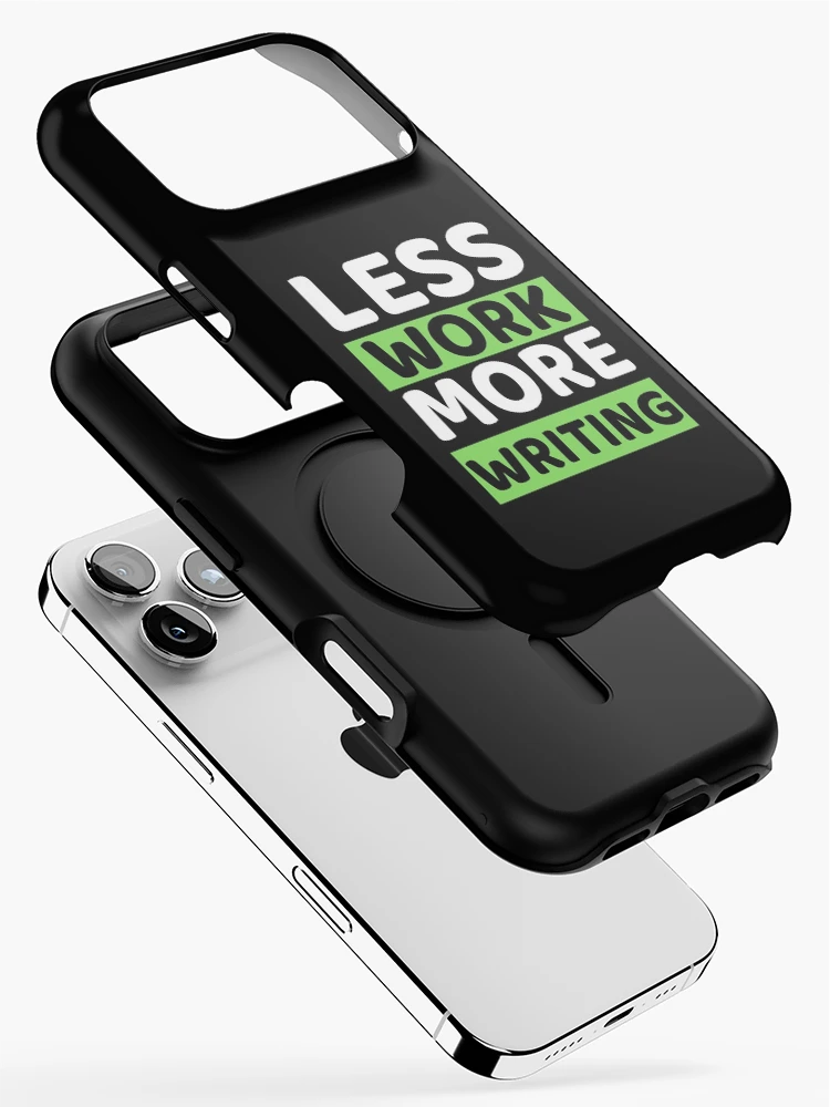 Thumbnail 2 of 4, iPhone Case, Less Work More Writing designed and sold by bifkee19.
