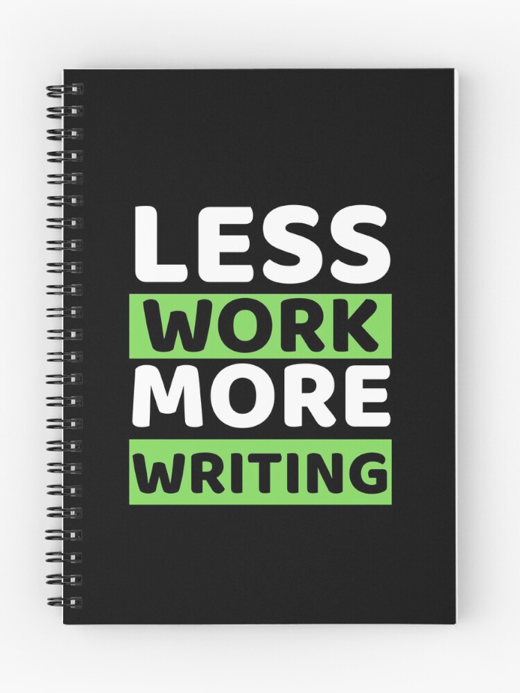 Thumbnail 1 of 3, Journal, Less Work More Writing designed and sold by bifkee19.