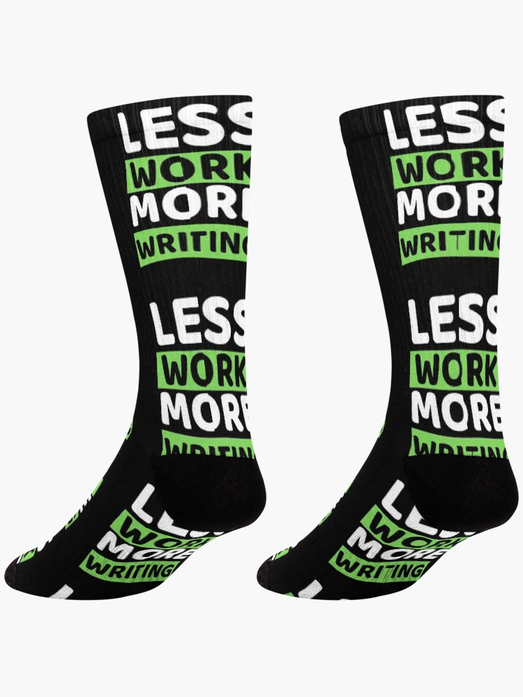Thumbnail 4 of 5, Socks, Less Work More Writing designed and sold by bifkee19.