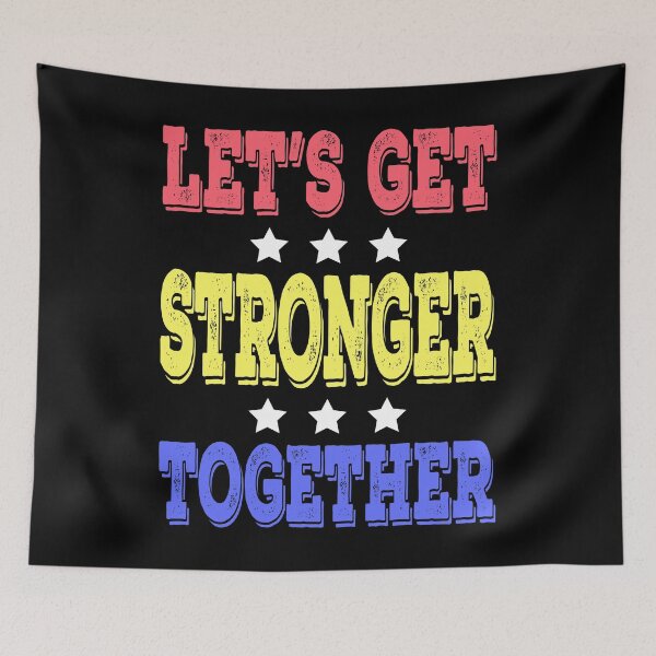Item preview, Lets Get Stronger Together Vintage designed and sold by vineeth.