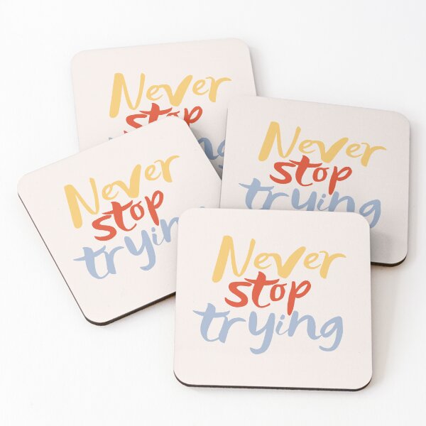 Item preview, Never stop trying message designed and sold by Abbara.