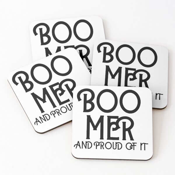 Item preview, BOOMER AND PROUD OF IT designed and sold by jreiter57.