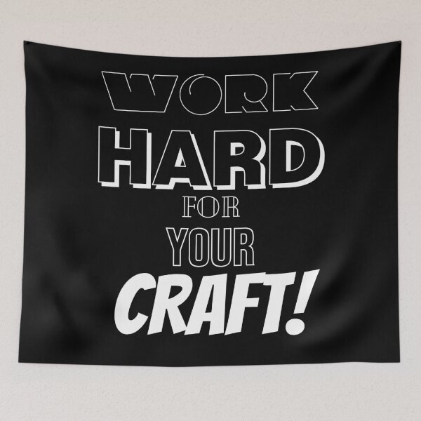 Item preview, Work Hard For Your Craft! designed and sold by BofflingDesigns.