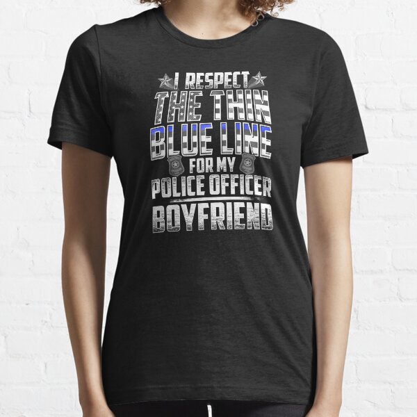 my boyfriend is a cop t shirt