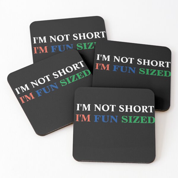 Item preview, I'm Not Short I'm Fun Sized designed and sold by TINASTORESHOPE.
