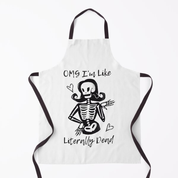 Item preview, OMG I'm Like Literally Dead, I am dead already , designed and sold by delkh07.