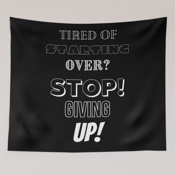 Item preview, Tired Of Starting Over? designed and sold by BofflingDesigns.