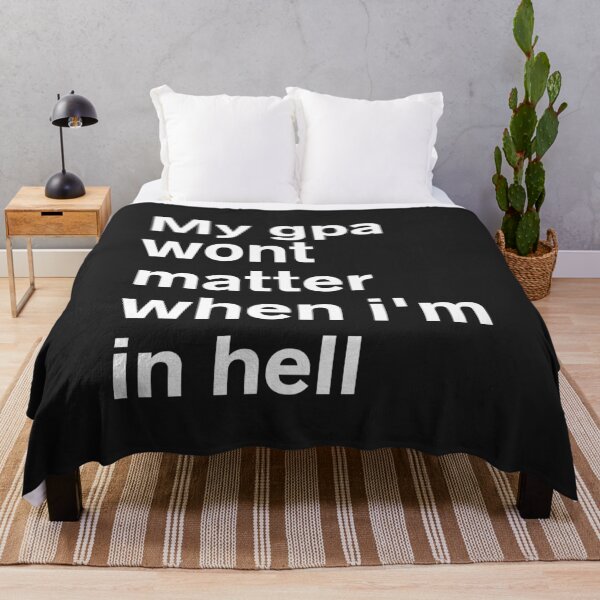 Item preview, MY GPA WONT MATTER WHEN IM IN HELL designed and sold by kindxinn.