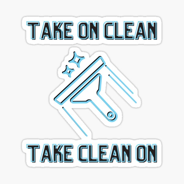 Item preview, Take On Clean Squeegee Window Cleaning Humor designed and sold by SavvyCleaner.