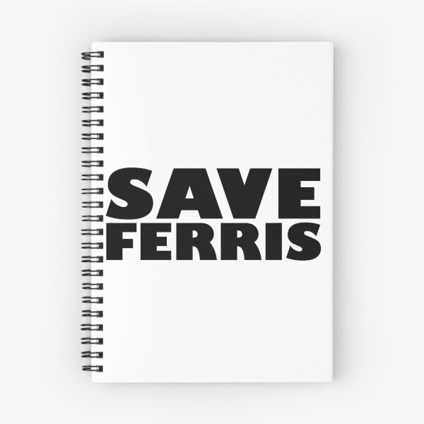 Item preview, Save Ferris designed and sold by Indestructibbo.