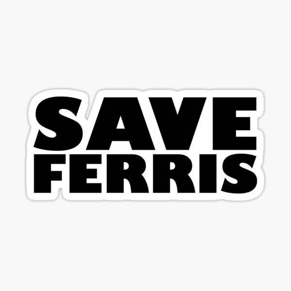 Artikel-Vorschau von Rette Ferris, designt und verkauft von Indestructibbo.