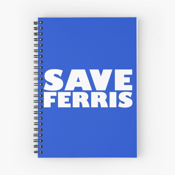 Item preview, Save Ferris designed and sold by Indestructibbo.