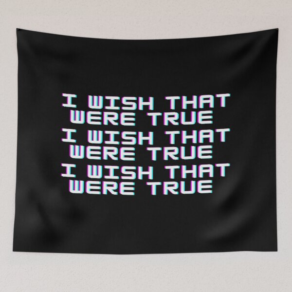 Item preview, i wish that were true designed and sold by alanaf1.