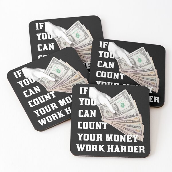 Item preview, If you can count your money work harder designed and sold by maarifa.