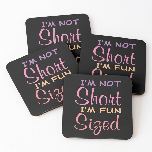 Item preview, I'm Not Short I'm Fun Sized designed and sold by TINASTORESHOPE.