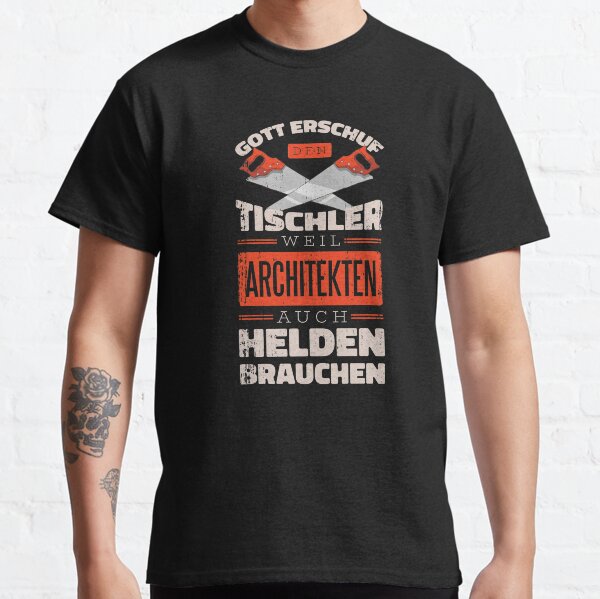 Tischler Helden Classic T-Shirt