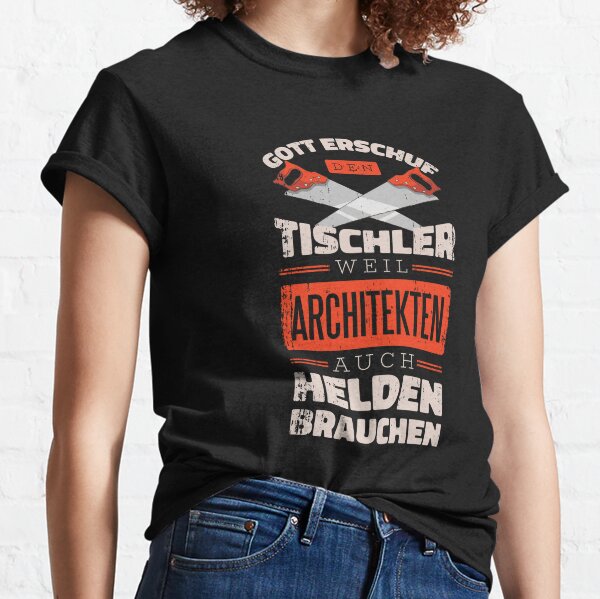 Tischler Helden Classic T-Shirt