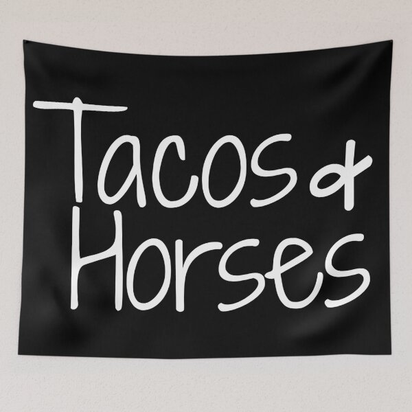 Item preview, Tacos & Horses | Horse Design designed and sold by cheekygelding.