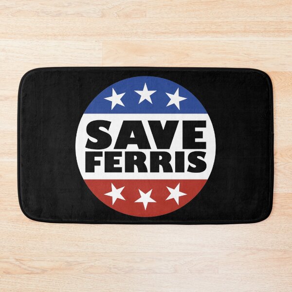Item preview, Save Ferris Badge designed and sold by Indestructibbo.