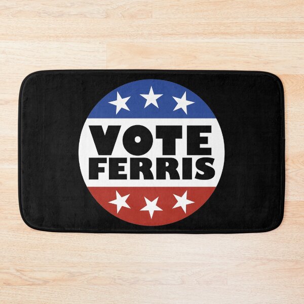 Item preview, Vote Ferris Badge designed and sold by Indestructibbo.