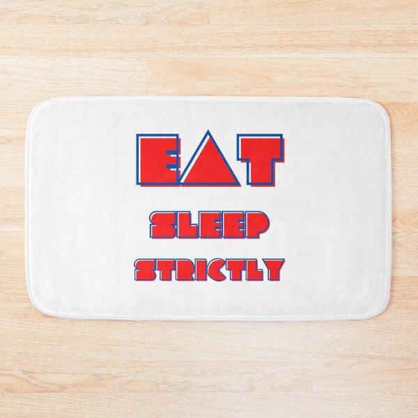 Item preview, Eat Sleep Strictly - Red designed and sold by StyleXSecret.