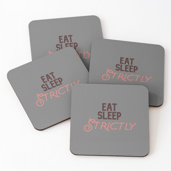 Item preview, Eat Sleep Strictly designed and sold by FitFabFunny.