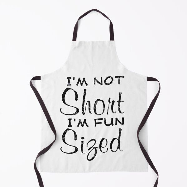 Item preview, I'm Not Short I'm Fun Sized designed and sold by TINASTORESHOPE.