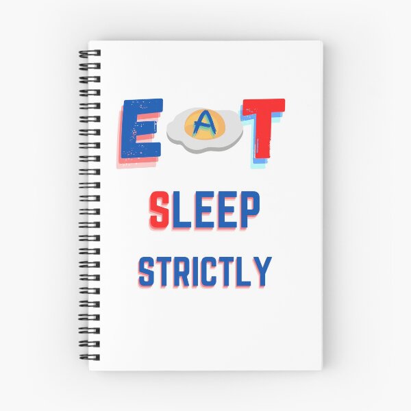 Item preview, Eat Sleep Strictly  designed and sold by StyleXSecret.