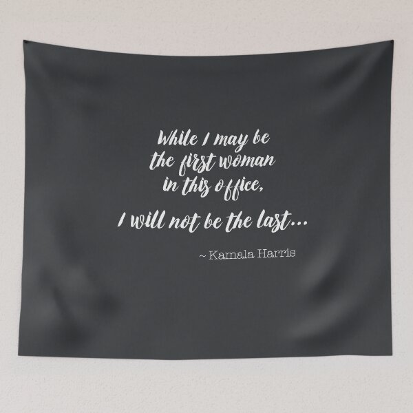 Item preview, While I May Be the First Woman in this Office, I Will Not Be the Last Vice President Elect Kamala Harris VP Speech Election 2020  designed and sold by gkao.