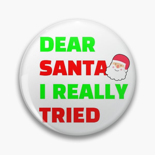 Item preview, Dear Santa I Really Tried white bcg designed and sold by Piztees.