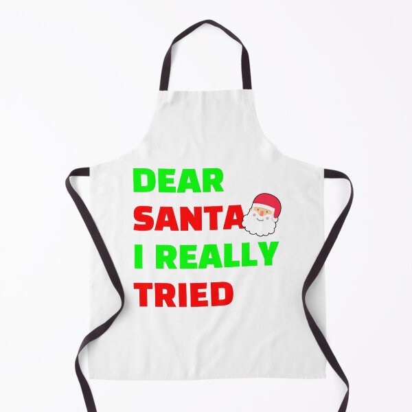 Item preview, Dear Santa I Really Tried white bcg designed and sold by Piztees.