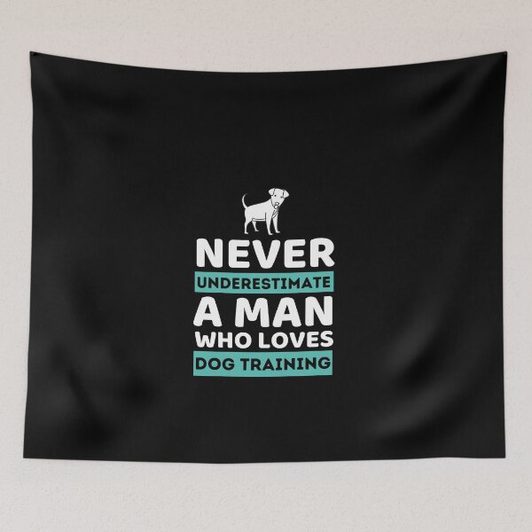 Item preview, Never Underestimate A Man Who Loves Dog Training designed and sold by bifkee19.