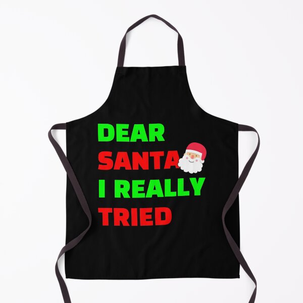 Item preview, Dear Santa I Really Tried black bcg designed and sold by Piztees.