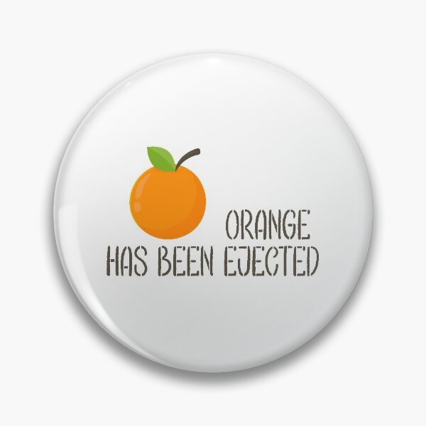 Item preview, Orange Has Been Ejected designed and sold by Mariano Topno.