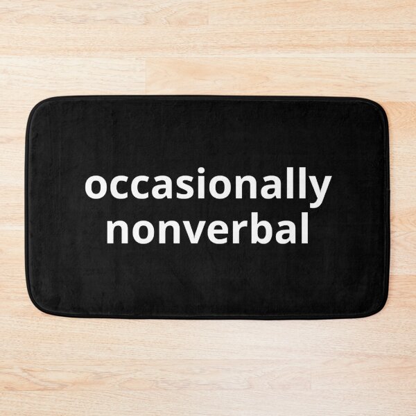 Item preview, Occasionally Nonverbal designed and sold by punkauracrystal.
