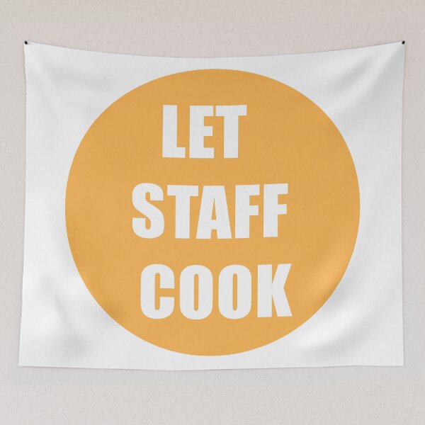 Item preview, Let Staff Cook designed and sold by Mariano Topno.