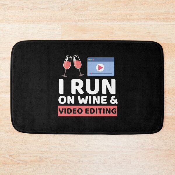 Item preview, I Run On Wine & Video Editing designed and sold by bifkee19.