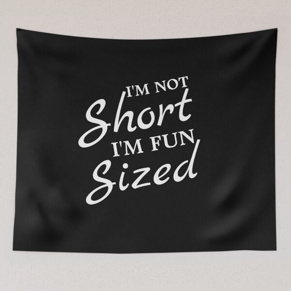 Item preview, I'm Not Short designed and sold by TINASTORESHOPE.