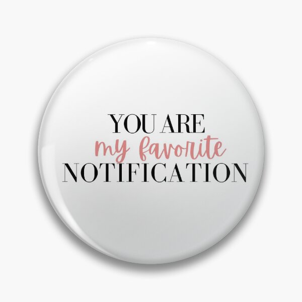 Item preview, You are my favorite notification designed and sold by Abbara.