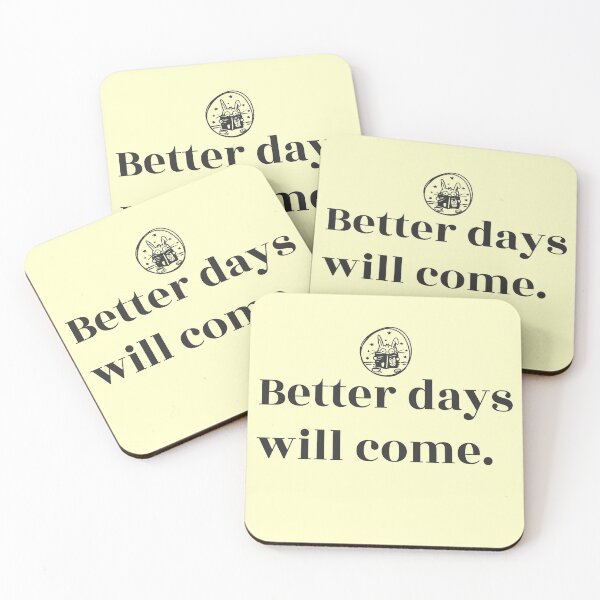 Item preview, Better days will come designed and sold by Ayurveda Fun Store.