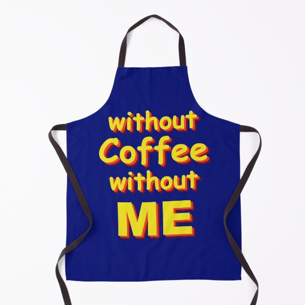 Item preview, without coffee without me designed and sold by PaulS34.