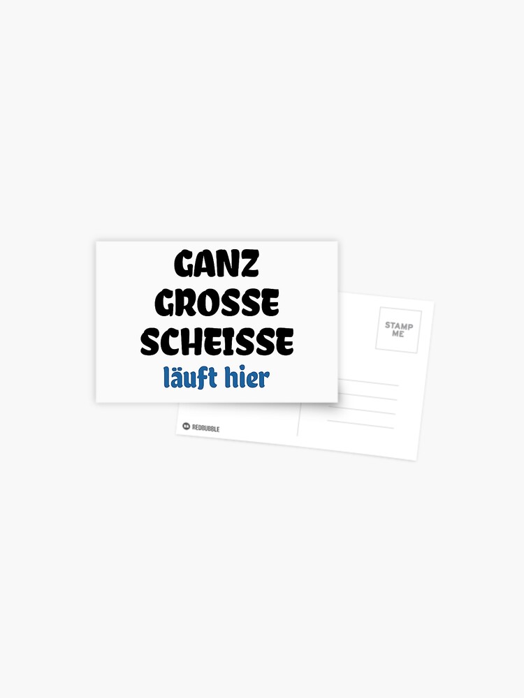 Ganz große Scheiße Postcard for Sale by cursotti