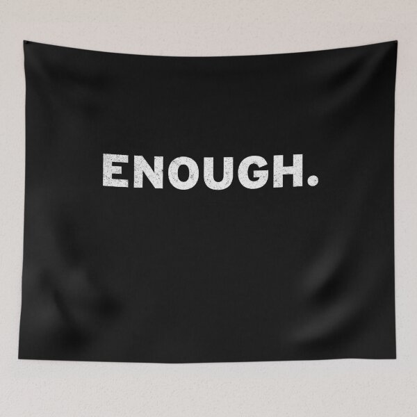 Item preview, Enough. designed and sold by Original Cheddar.