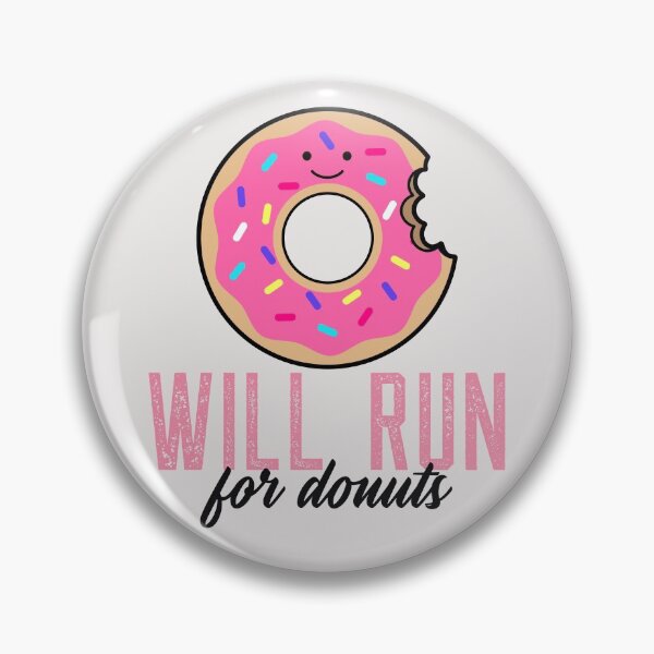 Item preview, Will Run For Donuts  designed and sold by Jajulile.