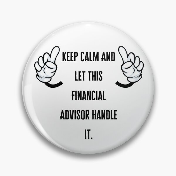 Item preview, keep calm and let this financial advisor handle it - hustler money Financial advisor stocks Passive income Entrepreneur Accountant  designed and sold by CJCTEES.
