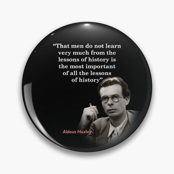 Item preview, Aldous Huxley Quote On The Lessons Of History designed and sold by My Photo Shop.