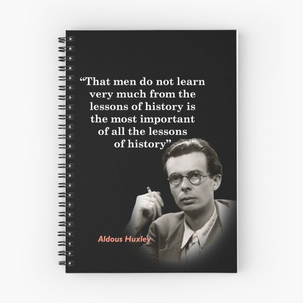 Item preview, Aldous Huxley Quote On The Lessons Of History designed and sold by My Photo Shop.