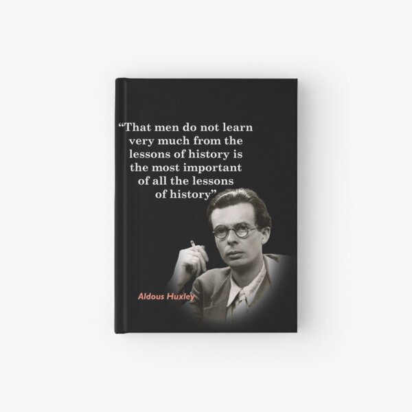Item preview, Aldous Huxley Quote On The Lessons Of History designed and sold by My Photo Shop.